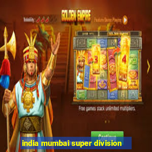 india mumbai super division